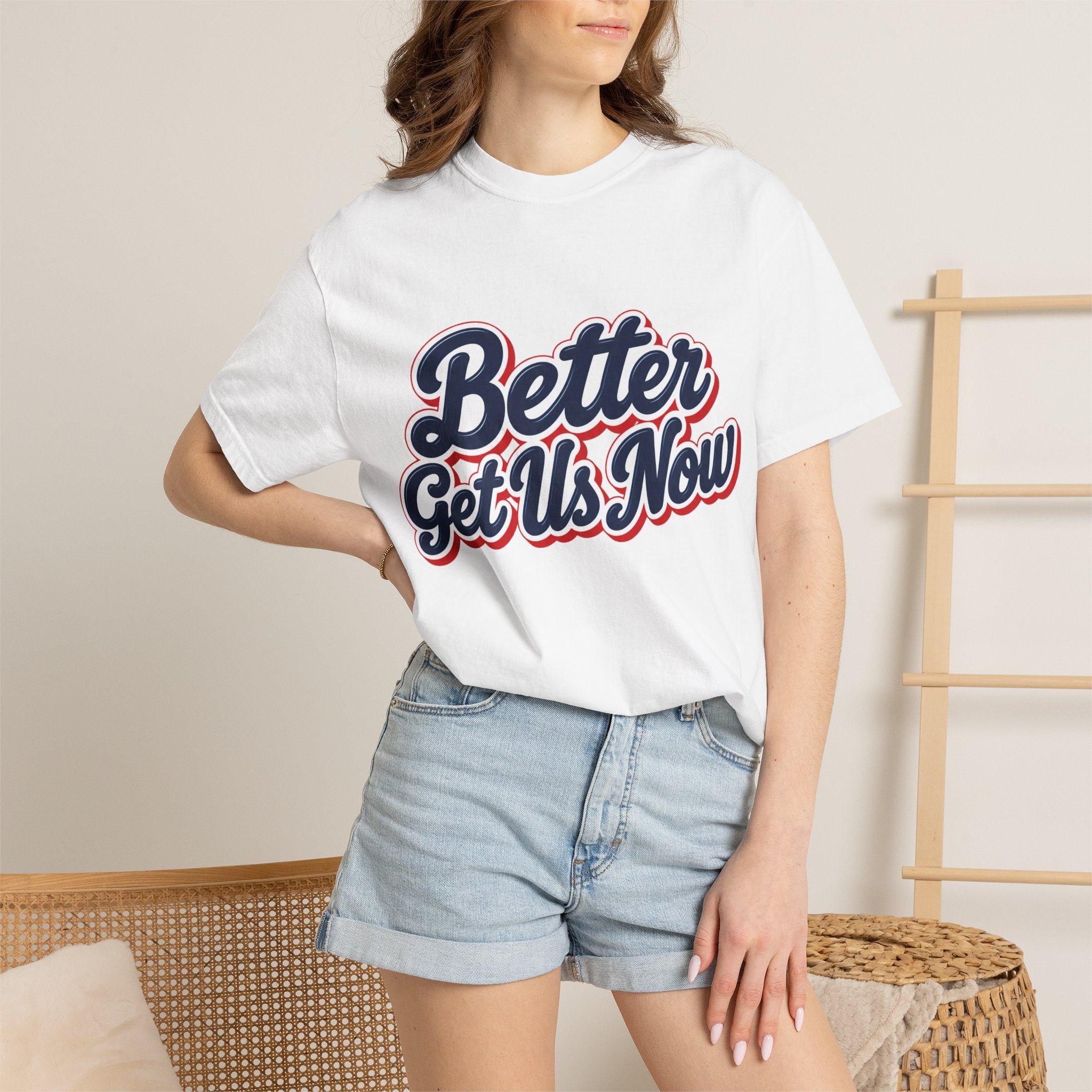 Better Get Us Now | Tee