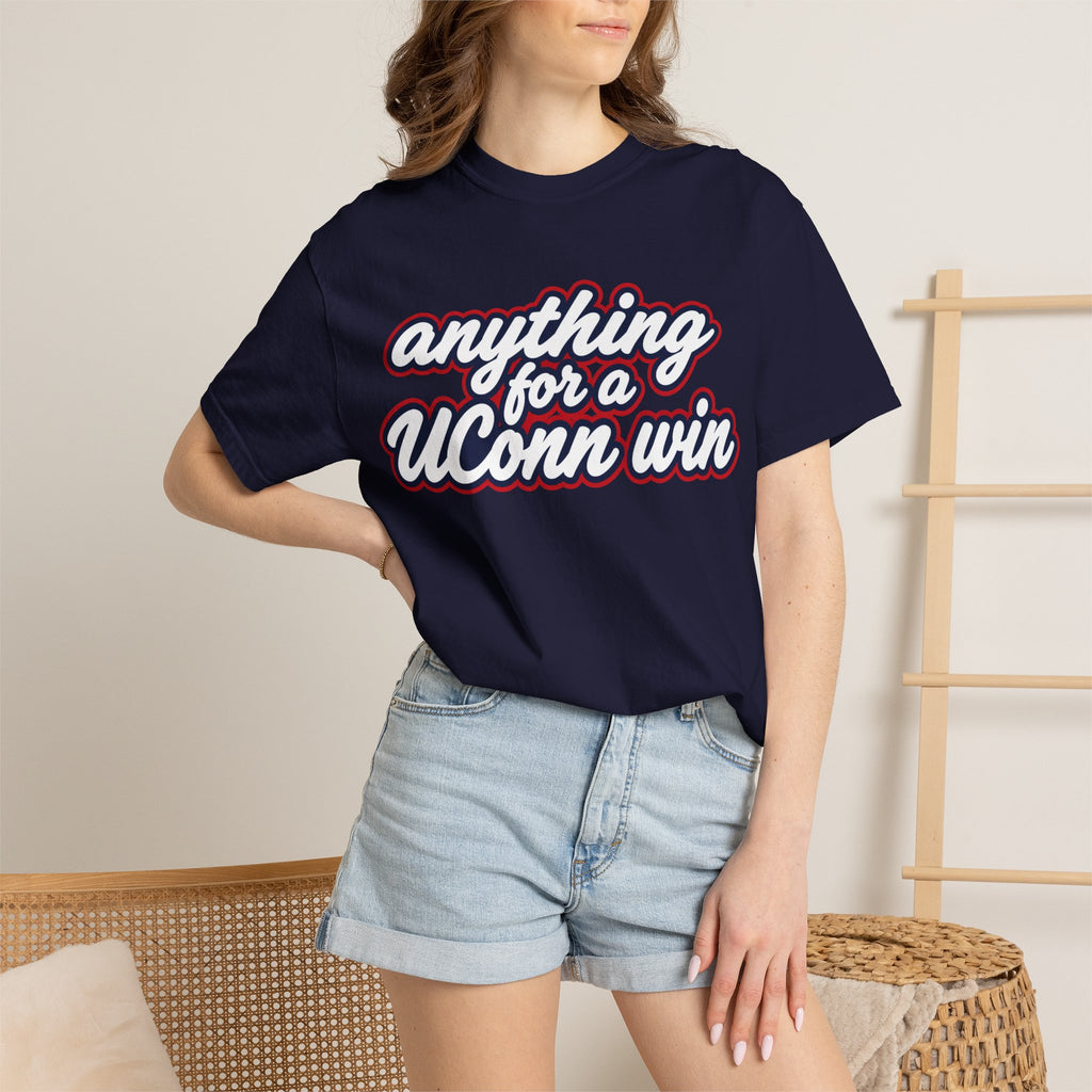 Anything For A UConn Win | Tee