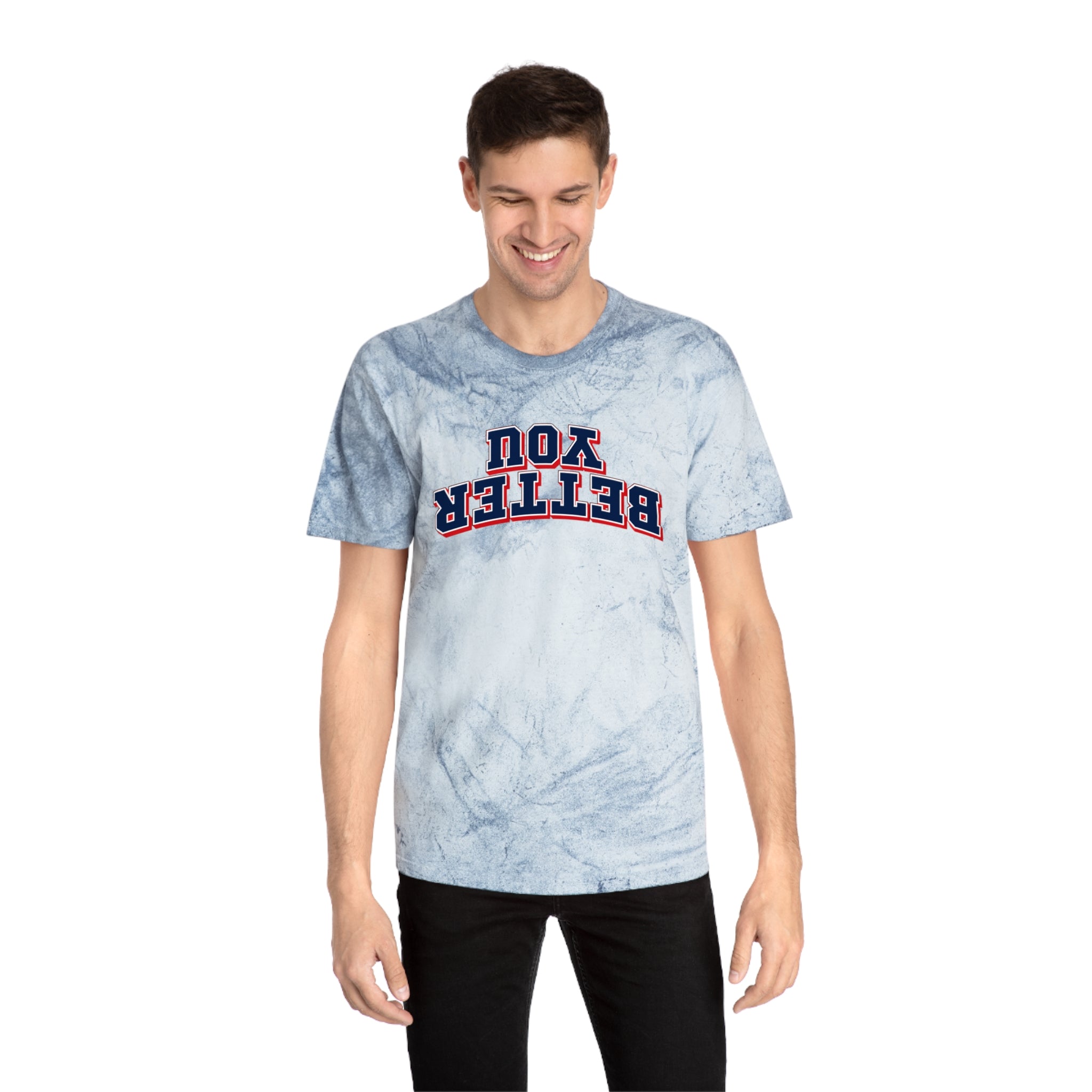 You Better|  Color Blast Tee