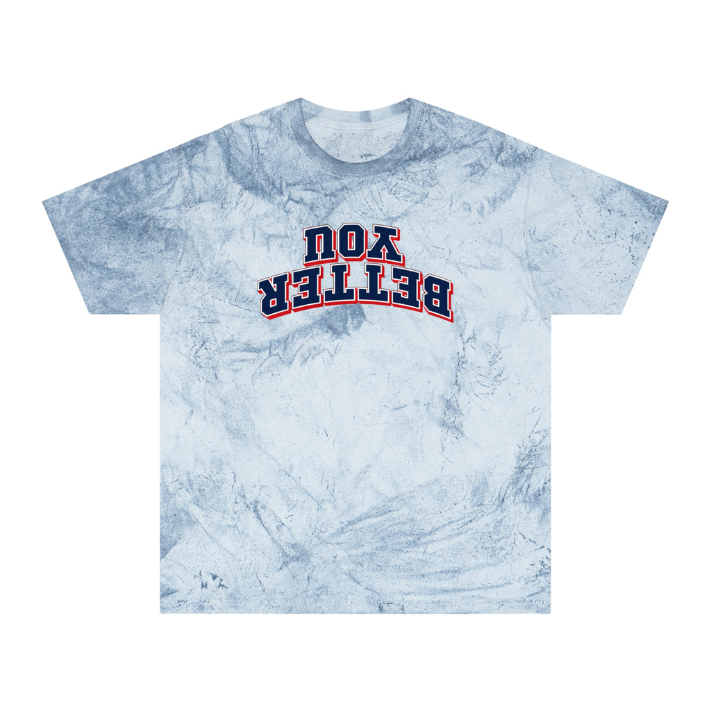 You Better|  Color Blast Tee