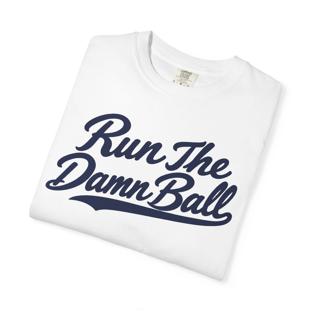 Run The Damn Ball | Men’s Tee