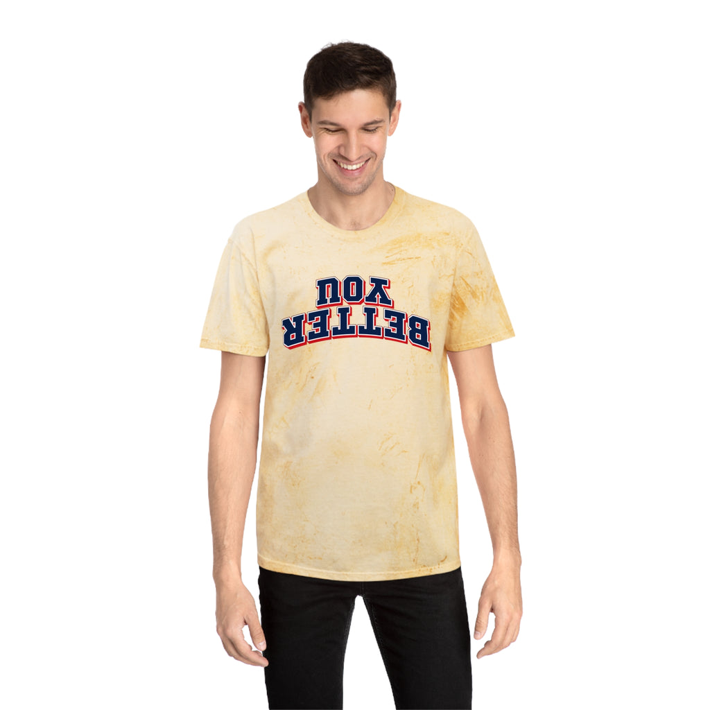 You Better|  Color Blast Tee