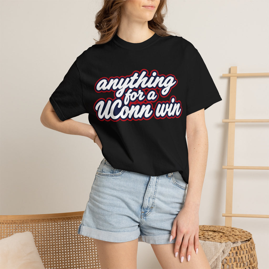 Anything For A UConn Win | Tee