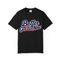 Better Get Us Now | Tee