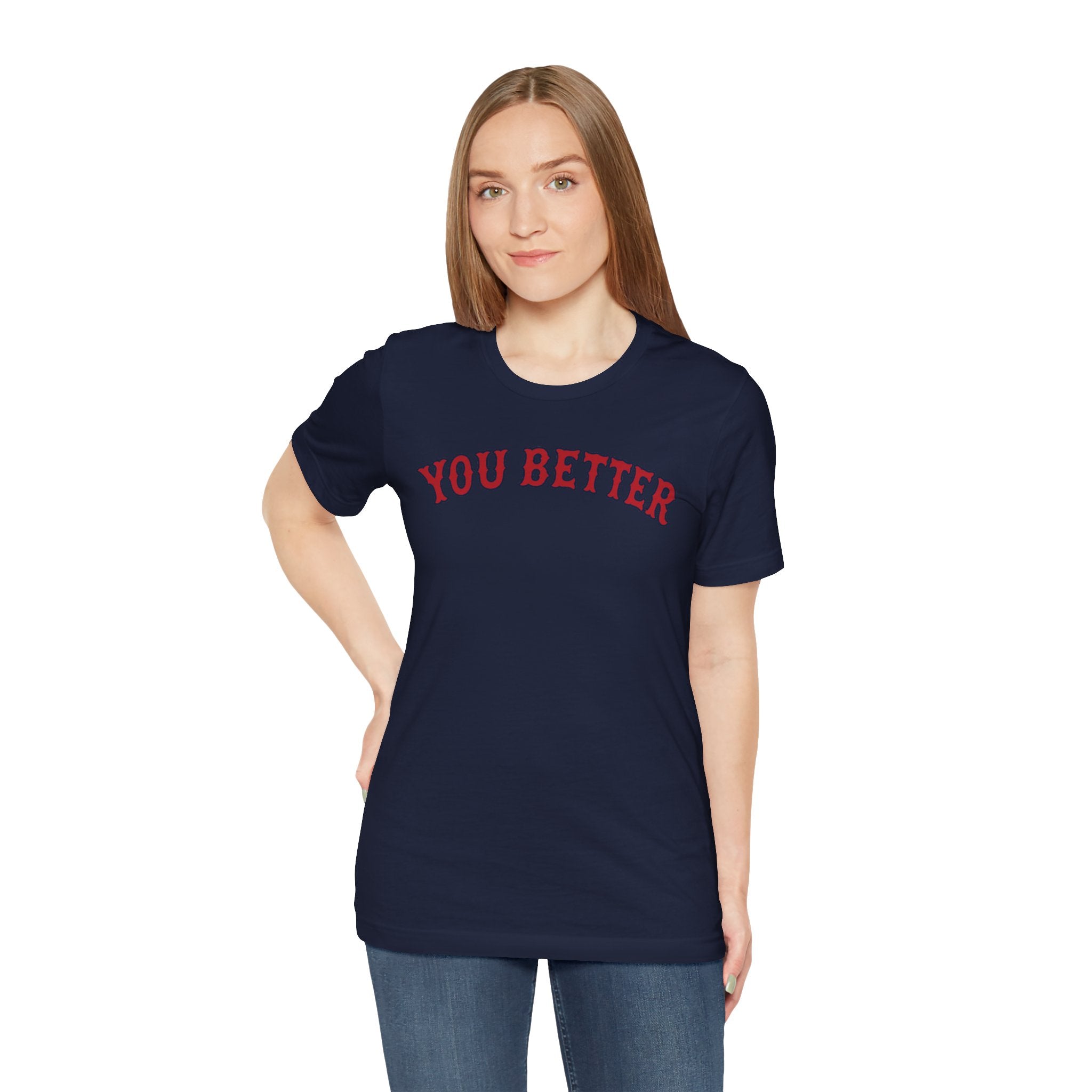 You Better | Women’s Tee