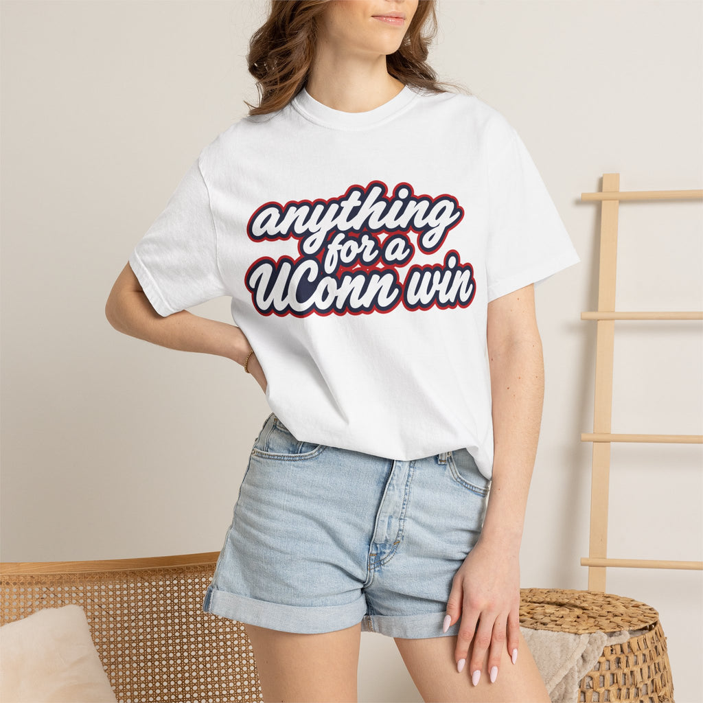 Anything For A UConn Win | Tee